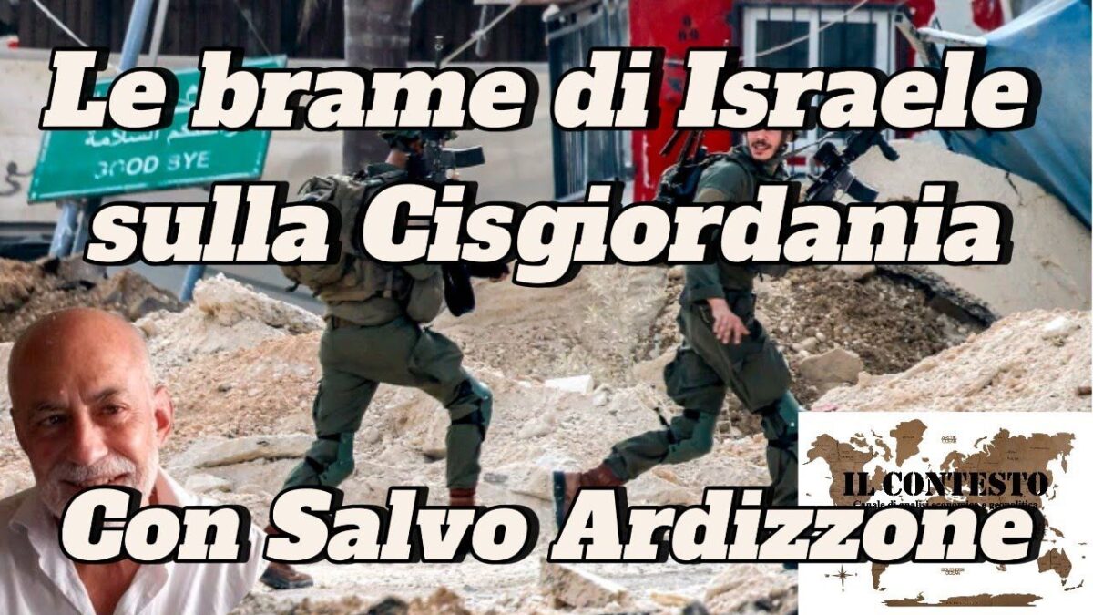Le brame di Israele sulla Cisgiordania