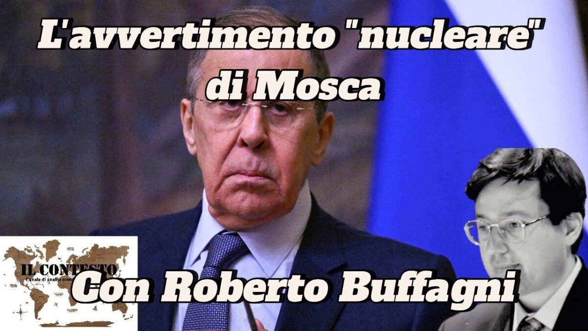 L’ avvertimento “nucleare” di Mosca Un uomo dall'aspetto serio in giacca e cravatta, con testo in italiano su L'avvertimento nucleare di Mosca e Roberto Buffagni.