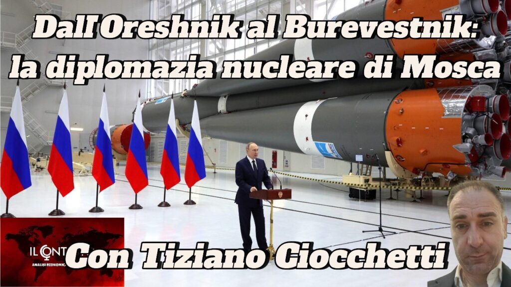 Dall’Orešnik al Burevestnik: la diplomazia nucleare di Mosca