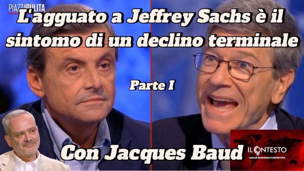 L’agguato a Jeffrey Sachs è il sintomo di un declino terminale (Parte I) Untitled image 5 3 e1762012874457