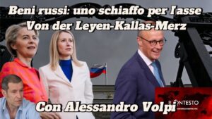 beni russi schiaffo von der leyen kallas merz